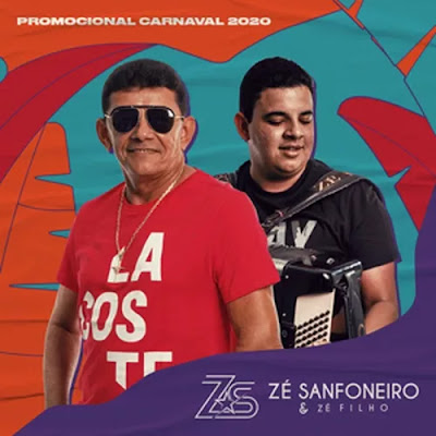 Zé Sanfoneiro e Zé Filho - Promocional de Carnaval - 2020