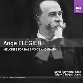 IN REVIEW: Ange Flégier - MÉLODIES POUR VOIX BASSE ET PIANO (Toccata Classics TOCC 0306)