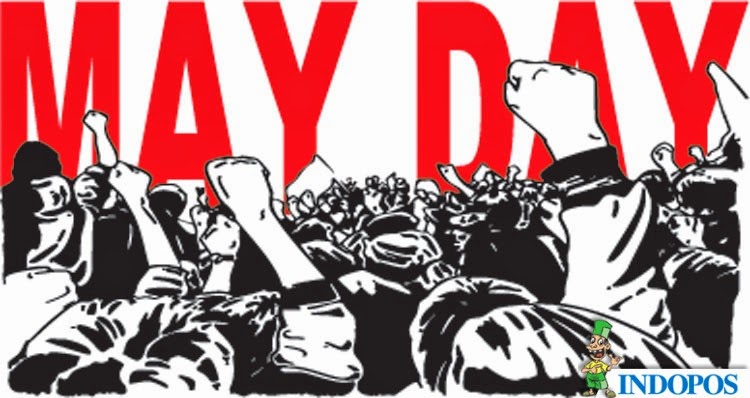 SEJARAH MAYDAY Hari Buruh Sedunia Kumpulan Makalah dan 