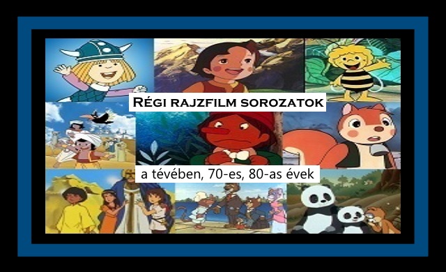 Régi rajzfilm sorozatok a tévében, 70-es, 80-as évek