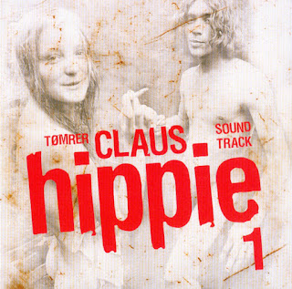 Tømrerclaus "Hippie 1" (Soundtrack) 2012 Danish Hippie Psych Rock