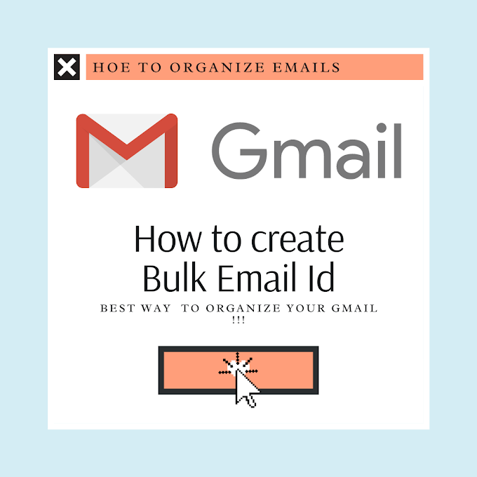 Best use of Email Id & Learn How to Organize it ?