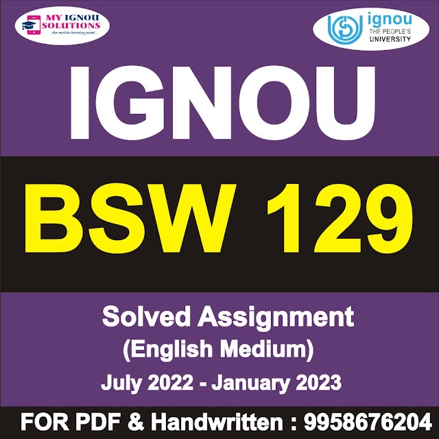 BSW 129 Solved Assignment 2022-23