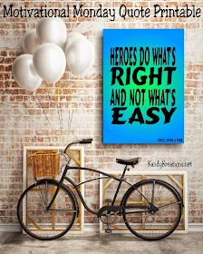 Even when the choice is hard, "Heroes do what's right and not what's easy" to make it to their Happily Ever After.  Help your kids to choose the right this week with this free printable quote that's perfect for their lunch boxes, lockers, or the bathroom mirror.