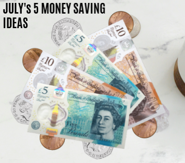 July's 5 Money Saving Ideas.