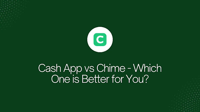 cash app vs chime