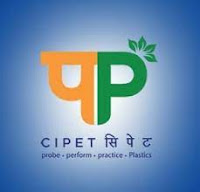 Central Institute of Plastics Engineering and Technology - CIPET Recruitment 2022 - Last Date 20 April