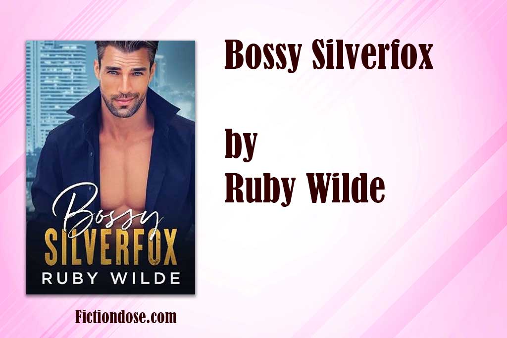 Read more about the article Bossy Silverfox (epub, pdf) by Ruby Wilde