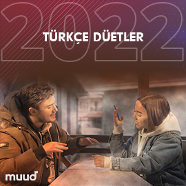 2022 Türkçe Düetler (muud) indir