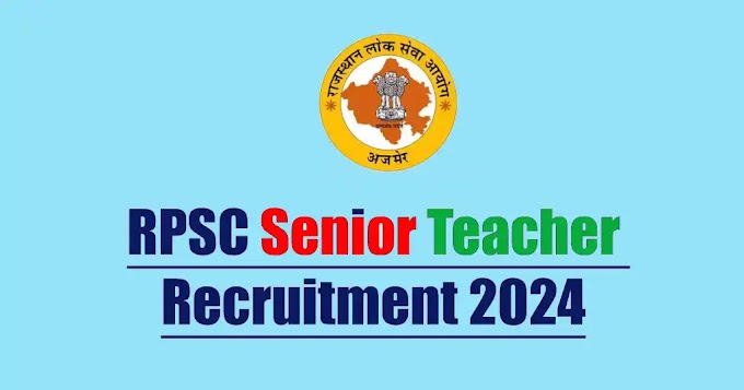 RPSC Senior Teacher Recruitment 2024 Apply Online