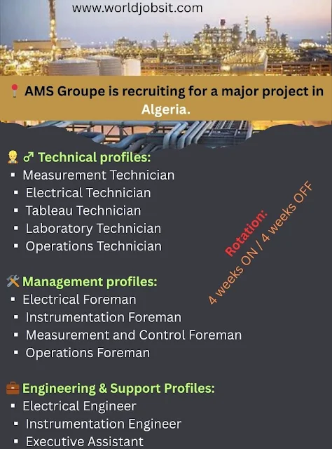 📍 AMS Groupe is recruiting for a major project in Algeria.