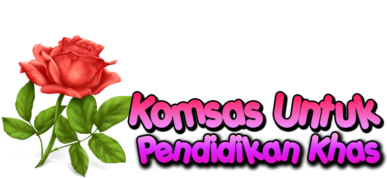 KOMSAS UNTUK PENDIDIKAN KHAS