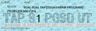  PGSD Universitas Terbuka selalu diadakan ujian TAP  Contoh Soal TAP S1 PGSD UT (2)