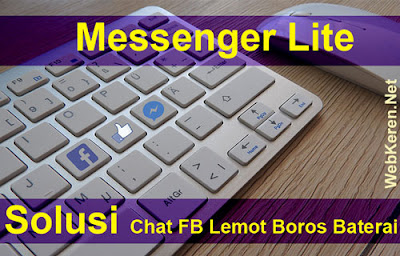 Facebook Messenger Lite apk : Solusi Chat FB Lemot Boros ...