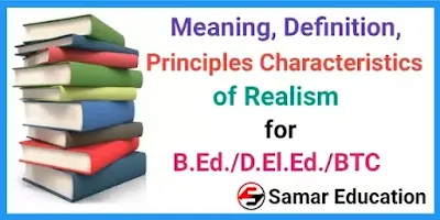 Meaning, Definition, Principles and Characteristics of Realism