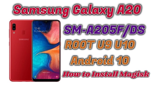 SM-A205F U9 Android 10 ROOT + TWRP (A205FXXS9BTI2) File
