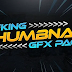 LIFEKING THUMBNAIL GFX PACK (VERSION -1)