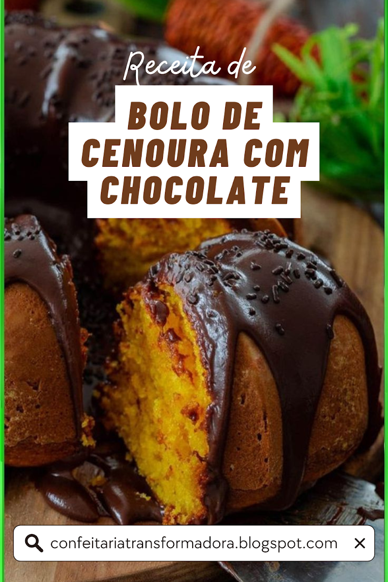 Bolo de Cenoura com Chocolate