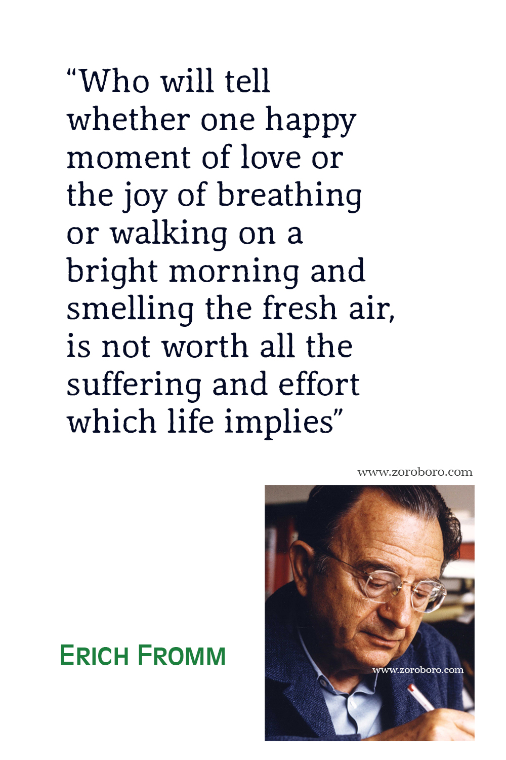 Erich Fromm Quotes, Erich Fromm Art of love Quotes, Erich Fromm Books Quotes, Erich Fromm The Sane Society, Erich Fromm Escape from Freedom Quotes.