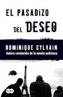 El Pasadizo del Deseo - Dominique Sylvain