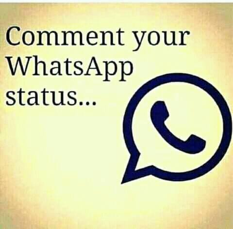 comment ur whatsapp status