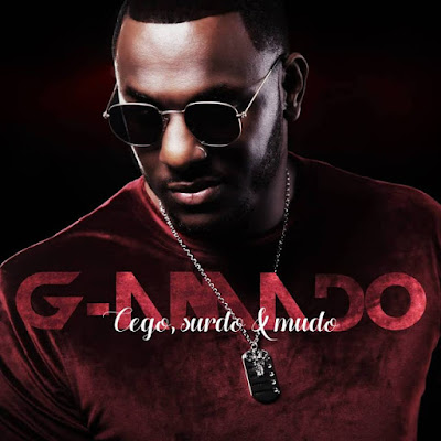 G-Amado - Cego, Surdo e Mudo (2018) | Download Mp3