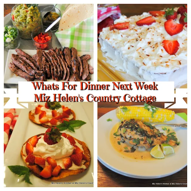 Whats For Dinner Next Week,5-2-21 at Miz Helen's Country Cottage