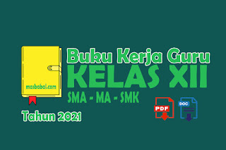 Buku kerja Guru SMA Kurikulum 2013 Revisi 2021 akan kami bagikan untuk Bapak Ibu Guru Mata Pelajaran yaitu Buku Kerja Guru SMA, Buku Kerja Guru MA, Buku Kerja Guru SMK. Buku Kerja Guru SMA bisa Bapak Ibu Download sebagai Administrasi Bahan atau Pegangan dalam Pembelajaran. Unduh Lengkap Buku Kerja Guru SMA Kelas XII Tahun 2021