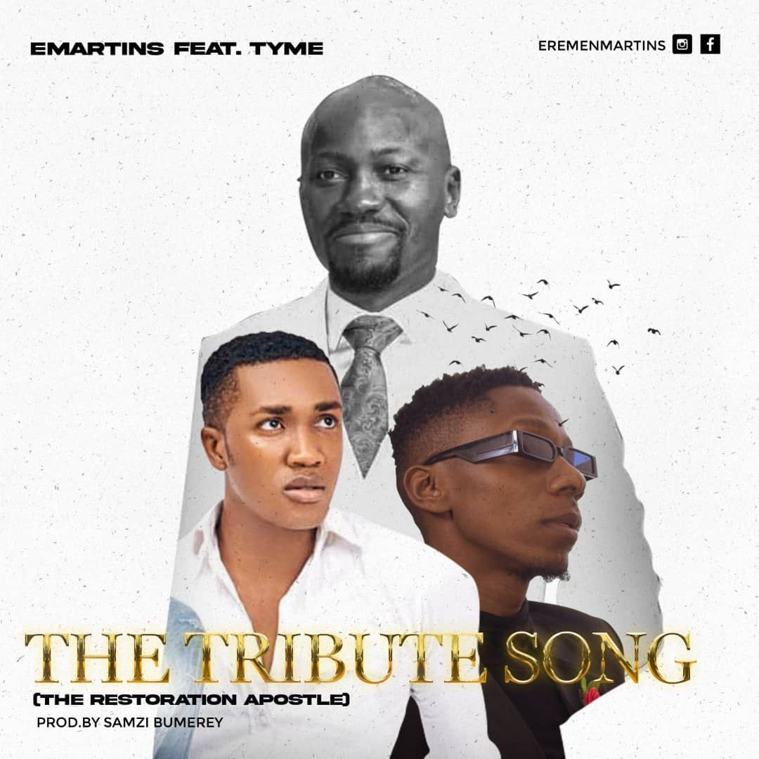 [Music] Emartins ft Tyme - the Tribute Song (The restoration Apostle)
