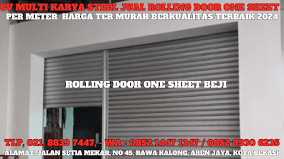 GAMBAR, ROLLING DOOR ONE SHEET, BEJI, HARGA ROLLING DOOR ONE SHEET PER METER TERBARU 2024