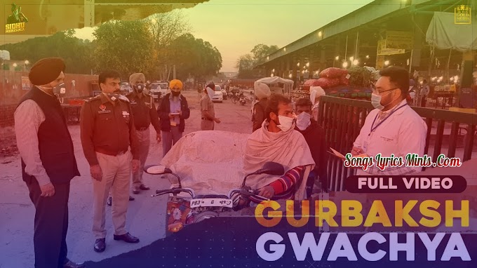 Gwacheya Gurbakash Lyrics In Hindi & English – Sidhu Moose Wala ft. R Nait | Preet Hundal | Sidhu Moose Wala Latest Punjabi Song Lyrics 2020