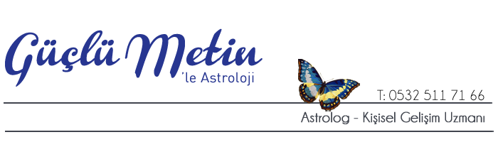 Güçlü Metin'le Astroloji