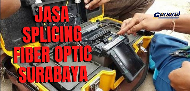 Splicing Fiber Optic Surabaya