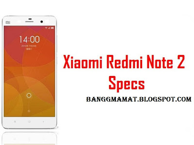 Spesifikasi Harga  Xiaomi Redmi Note 2