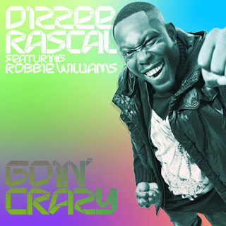Dizzee Rascal - Goin' Crazy (ft. Robbie Williams)
