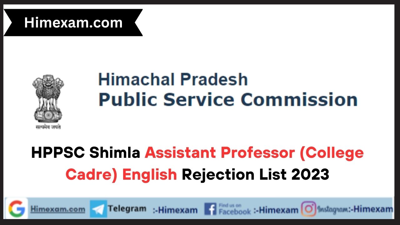 HPPSC Shimla Assistant Professor (College Cadre) English Rejection List 2023