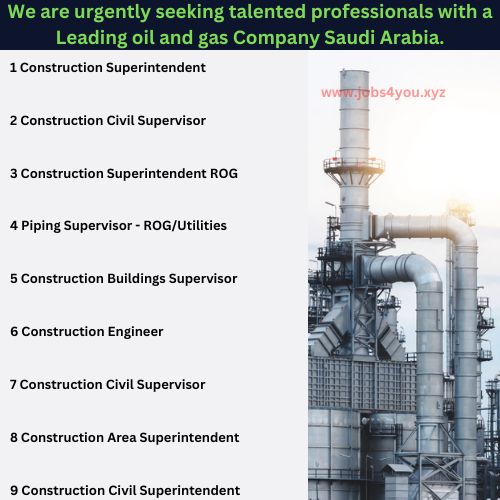 We are urgently seeking talented professionals with a Leading oil and gas Company Saudi Arabia.