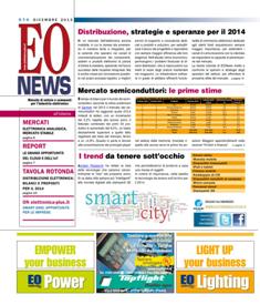 EO News 570 - Dicembre 2013 | ISSN 0394-6681 | TRUE PDF | Mensile | Elettronica | Attualità | Professionisti
Prima e unica rivista digitale italiana dedicata al mercato delle tecnologie elettroniche, EO News è uno strumento indispensabile per mantenersi aggiornati sui mercati in sempre più rapida evoluzione. News in tempo reale, analisi di mercato, opinioni dei principali protagonisti rappresentano un valido ausilio per tutti i «decision maker». La stretta collaborazione con le più importanti e autorevoli società di ricerche e di analisi di mercato sia italiane sia straniere e la cooperazione con opinion leader sono le garanzie di attendibilità e qualità dell’informazione.