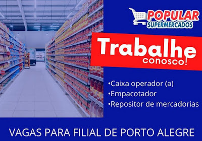 Popular Supermercados abre vagas para Caixa, Empacotador e Repositor em Porto Alegre