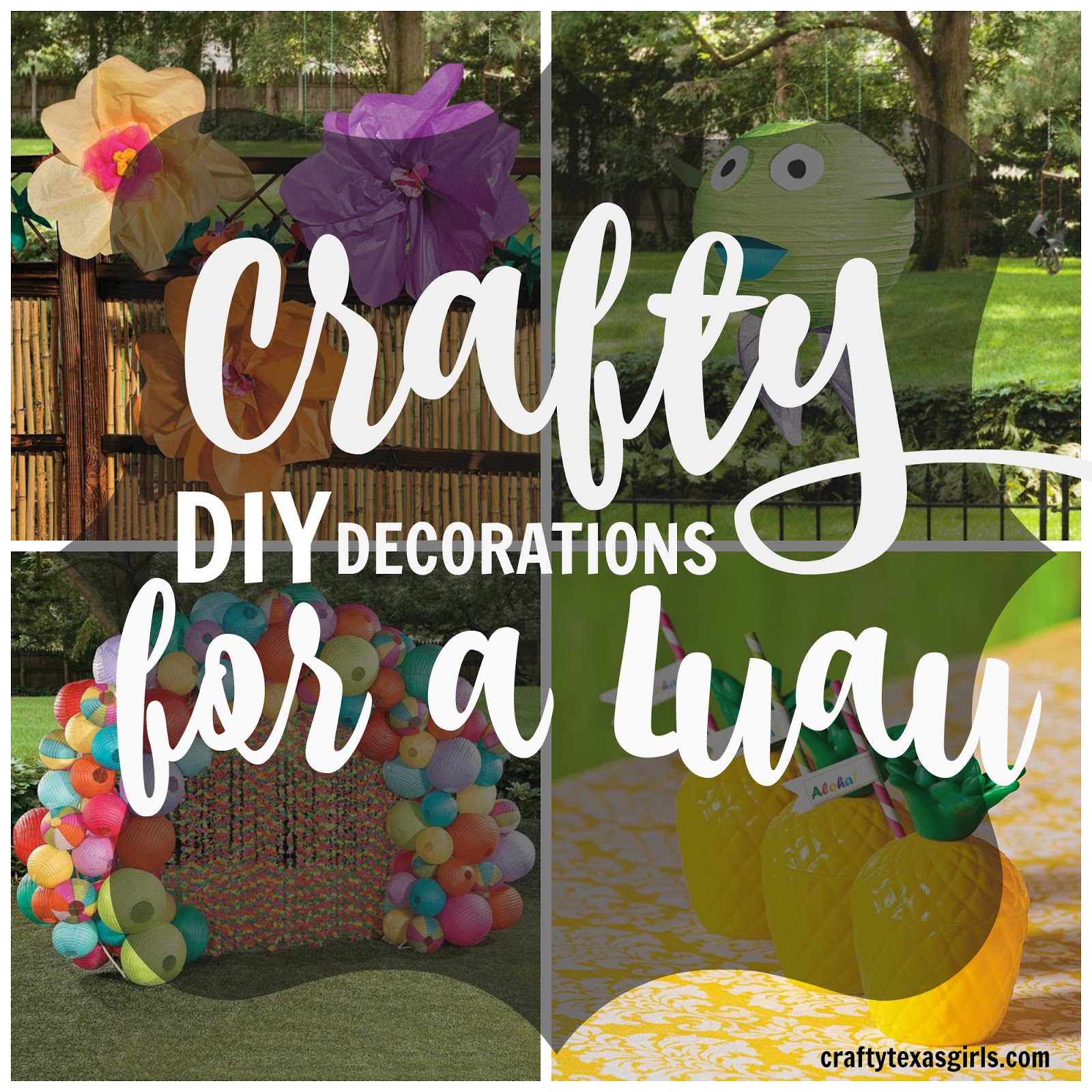 Crafty Texas Girls Luau  Party  DIY  Decorations 