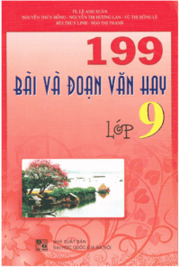 199 Bài Và Đoạn Văn Hay Lớp 9 - Lê Anh Xuân