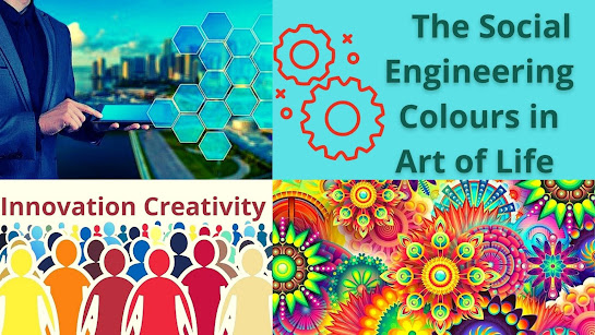 The Social Engineering Colours in Art of Life