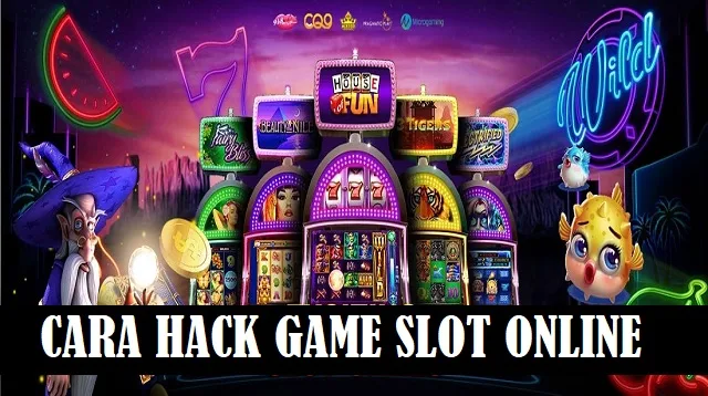 Cara Hack Game Slot Online