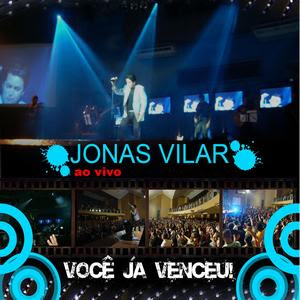 Jonas Vilar - Você já Venceu (Ao Vivo) 2009