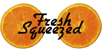 Fresh Squeezed