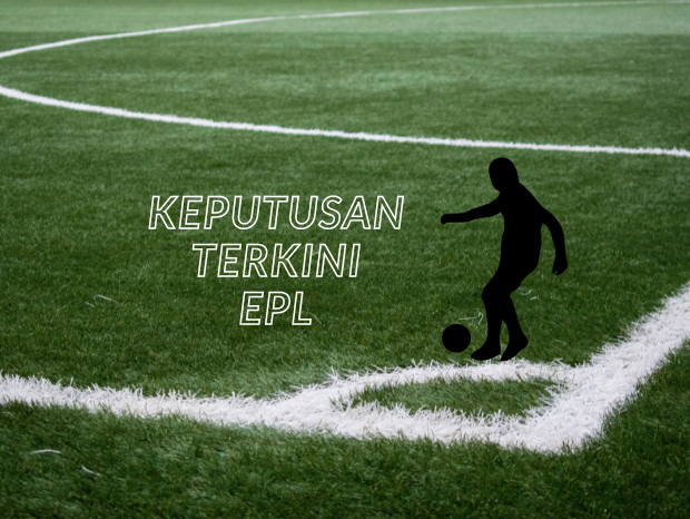 keputusan epl