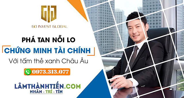 Phá tan nổi lo chứng minh tài chính với GIG và LAMTHANHTIEN khi định cư Châu Âu