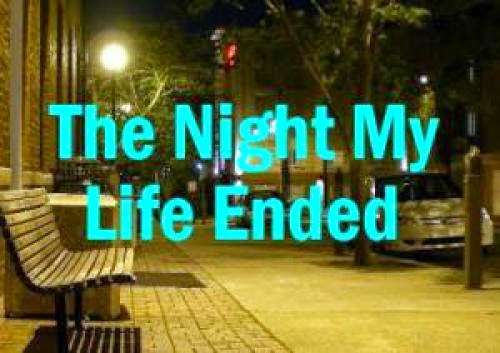 Archive The Night My Life Ended