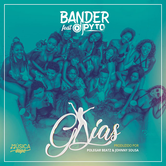 Bander disponibiliza faixa "Gajas" com DJ Pyto [Download]