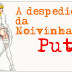 A despedida na noivinha Puta